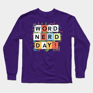 Word Nerd Day – January Long Sleeve T-Shirt